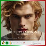 IL PENTAMERONE - Quinta giornata - Terza fiaba - PINTO SMALTO