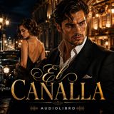 Audiolibro Romantico - El Canalla - Parte 3