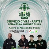Servizio Civile - Parte 1 - con Alessia Innocenti, Lorenzo Cardinali e Luca Frusi - Ep.15
