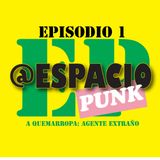 Espacio Punk EP1: Entrevistas y bandas de punk rock de Venezuela y el mundo