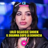 Lulù Selassié Shock: Il Dramma Dopo La Denuncia Di Bortuzzo!