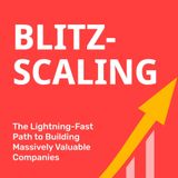 Blitzscaling Decoded: How Startups Like LinkedIn, Facebook & Uber Took Over the World