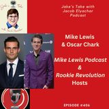 MIKE LEWIS & OSCAR CHARK TALK ‘The Challenge’ Future | JTWJE EP #406