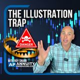 Why Your Index Annuity Illustration May Be Misleading