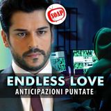 Endless Love, Anticipazioni Puntate dal 28/10 al 01/11 2024: Kemal Scopre Tutto Su Deniz!