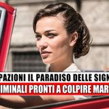Il Paradiso Delle Signore 9: Criminali Pronti A Colpire Marta!