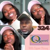 The Quest 324. Tajzee Strong