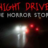 3 Creepy True Driving Alone at Night Horror Stories
