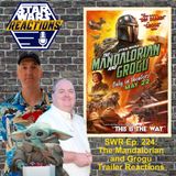 SWR Ep. 224: The Mandalorian and Grogu Trailer Reactions