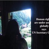 Human rights are under assault globally, says UN Secretary General