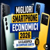Migliori smartphone economici 2026, la classifica di luglio 1