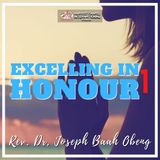 Excelling in Honour - Part 1
