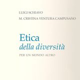 Luigi Schiavo "Etica della diversità"