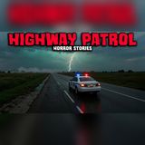 7 Highway Patrol Encounters Officers Still Can't Explain - Horror Stories