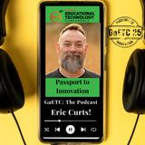 Eric Curts! GaETC25 Featured Speaker