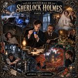 Las aventuras de Sherlock Holmes (Parte 2) de Arthur Conan Doyle 🔎 | Audiolibro en español | Misterio y detectives | Grandes Clásicos