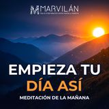 Meditación de la mañana Elige cómo quieres vivir hoy