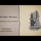 Cahit Sıtkı Tarancı    May the Day Never Fade From My Window