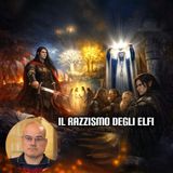Il razzismo degli Elfi