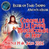 🔴Coronilla a la Divina Misericordia de Hoy Martes 14 de Julio 2026. 🙏      