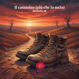 Il Cammino più che la meta