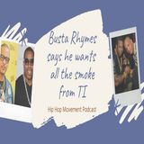Episode 9 - Busta Rhymes Says He Wants All The Smoke From TI
