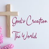 E30.23 - God's Creation: The World