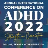 Episode 8 - ADHD Conference 2022 in Dallas, USA (Live from the Exhibition Hall)
