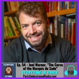 Ep. 54 - Joel Warner, “The Curse of the Marquis de Sade”