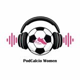 Puntata 1, 29/09 - PodCalcio Women