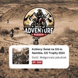 Kobiecy Świat na GS-ie. Namibia. GS Trophy 2024