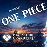 One Piece GdR ITA – One-Shot Hack di KotR:A con Claudio Serena - Pirates of the Grand Line: Nakama