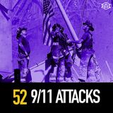52 - 9/11: Looking Back at the Day That Changed America Forever