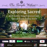 Exploring Sacred with Special Guest Tracey Sivek