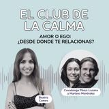 Amor o Ego: ¿ Desde donde te Relacionas ? | Covadonga Pérez-Lozana y Mariano Menéndez