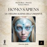Homo Sapiens__Le Origini Aliene dell'Umanità