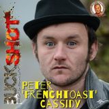 194 - Peter 'Frenchtoast' Cassidy