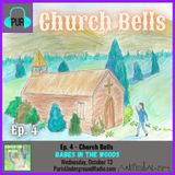 Ep 4 - Church Bells