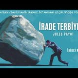Jules Payot - İrade Terbiyesi - Sesli Kitap Dinle (2. Kitap)