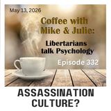 Assassination Culture? (ep 332)
