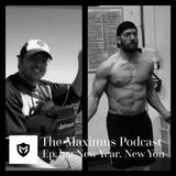 The Maximus Podcast Ep. 55 - New Year, New You
