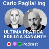 PUNTATA 68 - ULTIMA PRATICA EDILIZIA SANANTE (?)