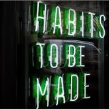 Tips para crear hábitos que nos benefician