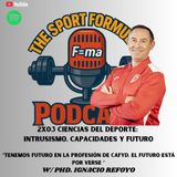 CIENCIAS DEL DEPORTE: INTRUSISMO, CAPACIDADES Y FUTURO (W/ IGNACIO REFOYO)