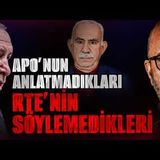 RTE'NİN SÖYLEMEDİKLERİ ÖCALAN'IN ANLATMADIKLARI