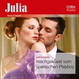 [German] - Wachgeküsst vom spanischen Playboy (Julia 102020) by Caitlin Crews
