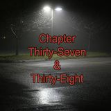Chapter Thirty-Seven & Thirty-Eight | Gargoyles at Pop's