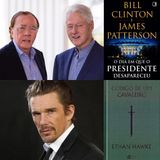 t02e24 - Ethan Hawke, Bill Clinton e James Patterson (Desafio de agosto)