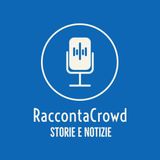 RaccontaCrowd: il crowdfunding civico - S1E7