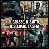 41° episodio -Il Grasso, il Sarto, il Soldato, la Spia. 1° parte